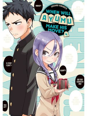 cover image of When Will Ayumu Make His Move？, Volume 4